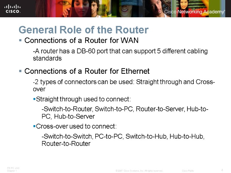 General Role of the Router Connections of a Router for WAN  -A router